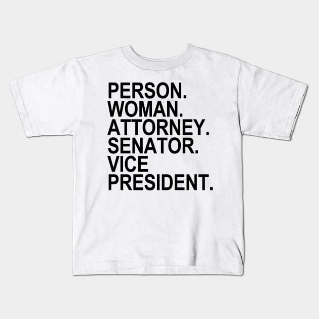 person woman attorney senator VP (black) Kids T-Shirt by skittlemypony